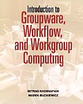 Introduction to Groupware Workflow & Workgroup Computing