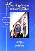 Shopping Centers and Other Retail Properties: Investment, Development, Financing, and Management