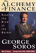 Alchemy Of Finance Reading The Mind Of