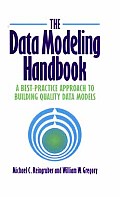 Data Modeling Handbook A Best Practice Approach to Building Quality Data Models