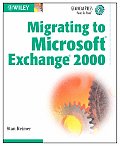 Migrating To Microsoft Exchange 2000