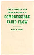 The Dynamics and Thermodynamics of Compressible Fluid Flow