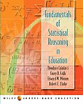 Fundamentals of Statistical Reasoning in Education (Wiley/Jossey-Bass Education)