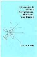 Introduction to Aircraft Performance, Selection and Design