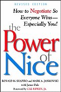 Power of Nice How to Negotiate So Everyone Wins Especially You
