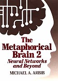 Metaphorical Brain 2 Neutral Networks &