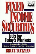 Fixed Income Securities: Tools for Today's Markets