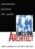 The Executive Architect: Transforming Designers Into Leaders