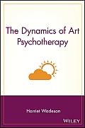 Dynamics Of Art Psychotherapy