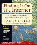 Finding It on the Internet: The Internet Navigator's Guide to Search Tools and Techniques