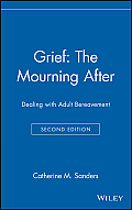 Grief: The Mourning After: Dealing with Adult Bereavement