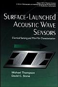 Surface-Launched Acoustic Wave Sensors: Chemical Sensing and Thin-Film Characterization