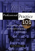 Professional Practice 101 A Compendium