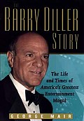 Barry Diller Story The Life & Times