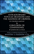 Extraordinary Popular Delusions & the Madness of Crowds & Confusion de Confusiones