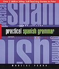Practical Spanish Grammar a Self Teaching Guide 2nd edition