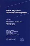 Gene Regulation & Fetal Development: Proceedings of the Third International; Workshop on Fetal Genetic Pathology, June 3-6, 1993, Vol. 30