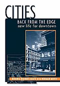 Cities Back from the Edge New Life for Downtown