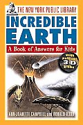 The New York Public Library Incredible Earth: A Book of Answers for Kids