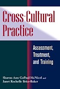 Cross Cultural Practice Assessment Treatment & Training