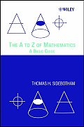 The A to Z of Mathematics: A Basic Guide