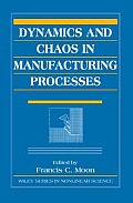 Dynamics & Chaos In Manufacturing Proces