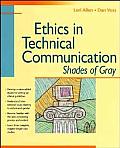Ethics in Technical Communication: Shades of Gray