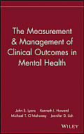 The Measurement & Management of Clinical Outcomes in Mental Health