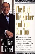 Rich Die Richer & You Can Too