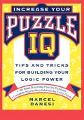 Increase Your Puzzle IQ: Tips and Tricks for Building Your Logic Power