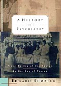 History Of Psychiatry From The Era Of T