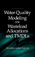 Water Quality Modeling for Wasteload Allocations and Tmdls