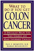 What To Do If You Get Colon Cancer