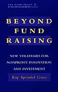 Beyond Fund Raising New Strategies For