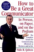How to Be a Great Communicator: In Person, on Paper, and on the Podium