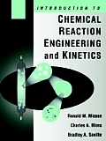Introduction to Chemical Reaction Engineering and Kinetics with CDROM