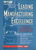 Leading Manufacturing Excellence A Guide to State Of The Art Manufacturing