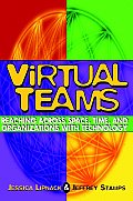 Virtual Teams Reaching Across Space Time