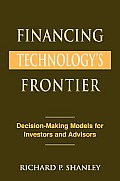 Financing Technologys Frontier Decisi