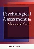 Psychological Assessment In Managed Care
