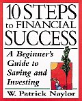 10 Steps to Financial Success A Beginners Guide to Saving & Investing