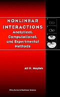 Nonlinear Interactions: Analytical, Computational, and Experimental Methods (Wiley Series in Nonlinear Science)