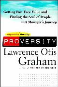 Proversity: Getting Past Face Value and Finding the Soul of People -- A Manager's Journey