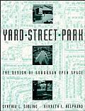 Yard Street Park The Design Of Suburban