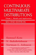 Continuous Multivariate Distributions, Volume 1: Models and Applications