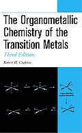 Organometallic Chemistry Of The Tran 3rd Edition