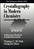 Crystallography In Modern Chemistry A Re