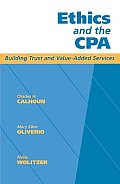 Ethics and the CPA: Building Trust and Value-Added Services