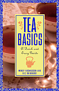 Tea Basics A Quick & Easy Guide