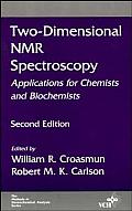 Two-Dimensional NMR Spectroscopy: Applications for Chemists and Biochemists